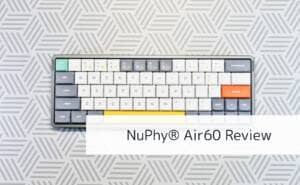NuPhyとは?おしゃれなデザインで話題の新進気鋭のキーボードブランドについて紹介 72 NuPhy Air60 Review