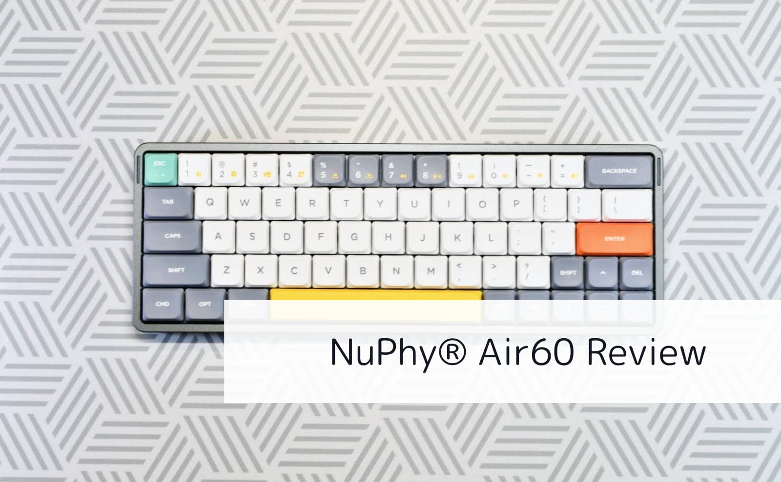 NuPhy Air 60レビュー。ラップトップパソコンの上でも使える省