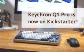 Keychron Q1 Pro now available in new special edition "black" and "white" colors 1 Keychron Q1 Pro is now on Kickstarter