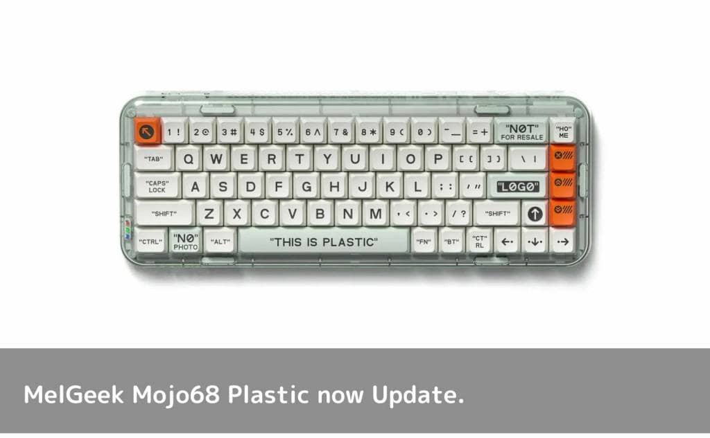 MelGeek Mojo68 Plastic now Update