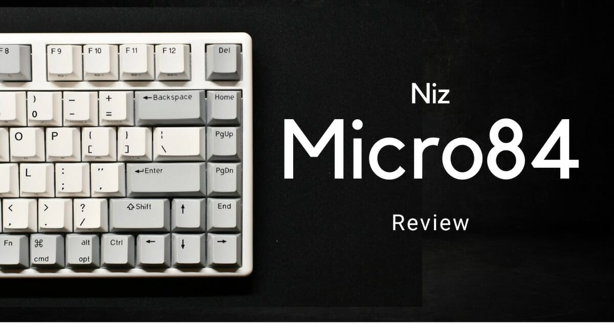 Niz Plum Micro84 打鍵音レビュー