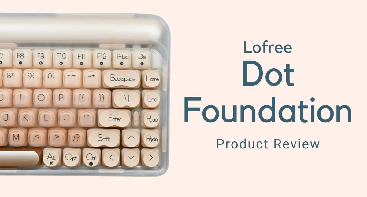 Lofree Dot Foundation Typing Sound Test
