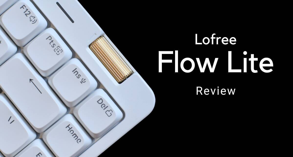 Lofree Flow 84keys Typing Sound Review on Specter switch